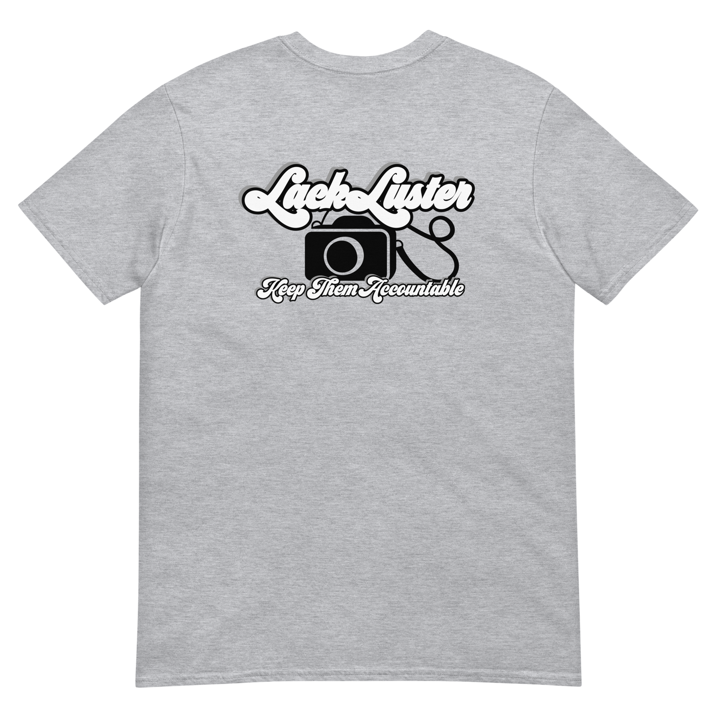 Keep Them Accountable v2 (Back) - LackLuster Logo (Front)