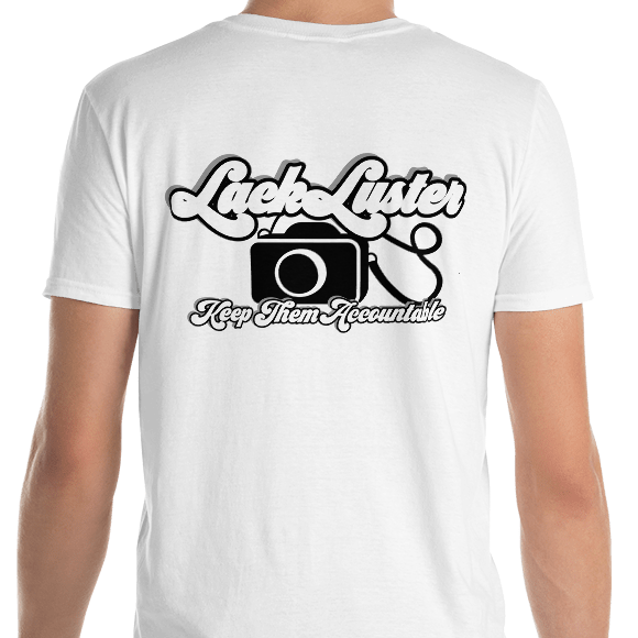 Keep Them Accountable v2 (Back) - LackLuster Logo (Front)